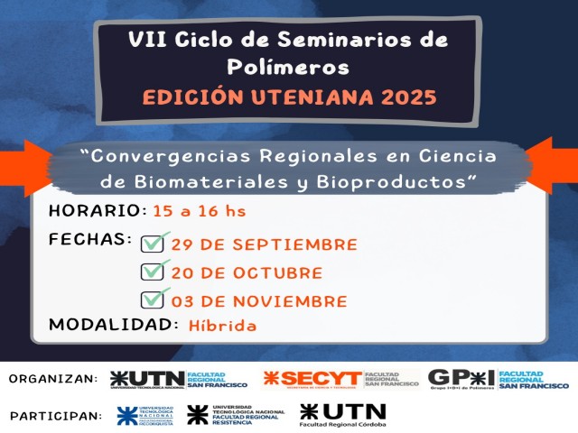 UTENIANA 2025: Innovación en Biomateriales y Bioproductos en el VII Ciclo de Seminarios de Polímeros