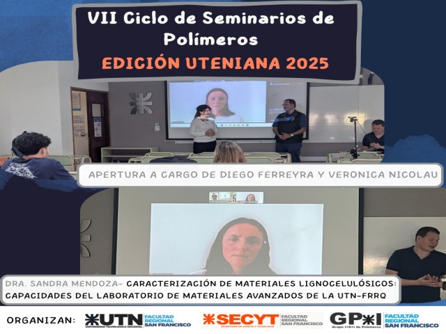 Comenzó el VII Ciclo de Seminarios Internos de Polímeros: Edición UTENIANA 2025  Comenzó el VII Ciclo de Seminarios Internos de Polímeros: Edición UTENIANA 2025