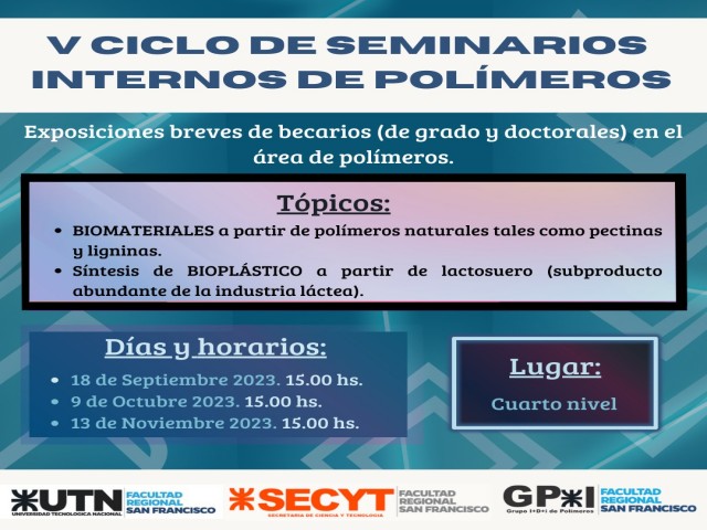 Se acerca el inicio del V Ciclo de Seminarios Internos de Polímeros 2023